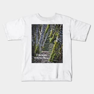 He Walks With You Kids T-Shirt